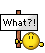 :what: